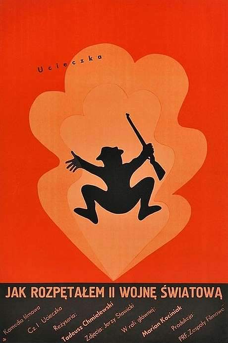 How I Unleashed World War II, Part I: The Escape